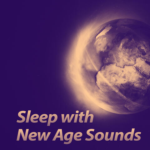 Sleep with New Age Sounds – Soft Sounds for Sleep, Soothing Music, New Age Relaxation, Sleep Well