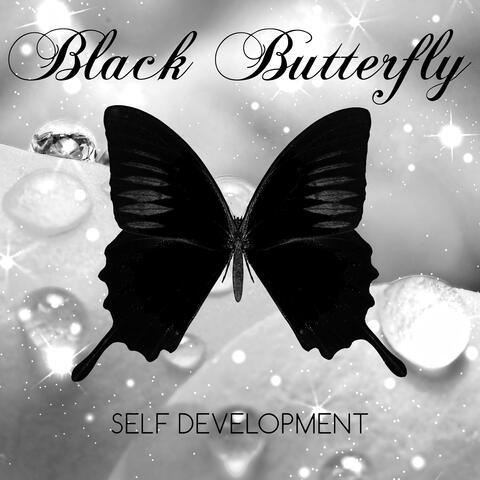 Black Butterfly – New Age Music for Personal Development & Personal Transformation, Yoga & Meditation Background Music for Inner Power and Self Development, Nature Sounds to Calm Body, Mind and Soul & Free Spirit