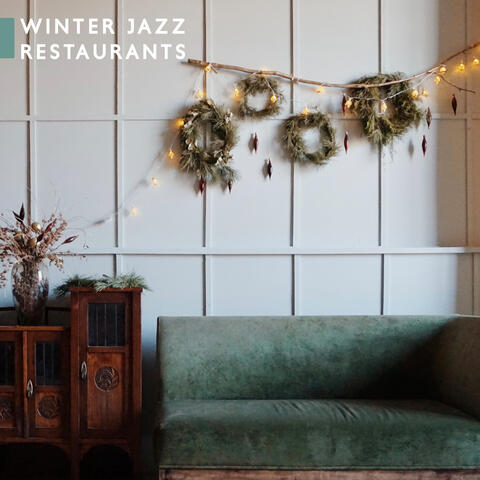 Winter Jazz Restaurants (Dinner Jazz Music)