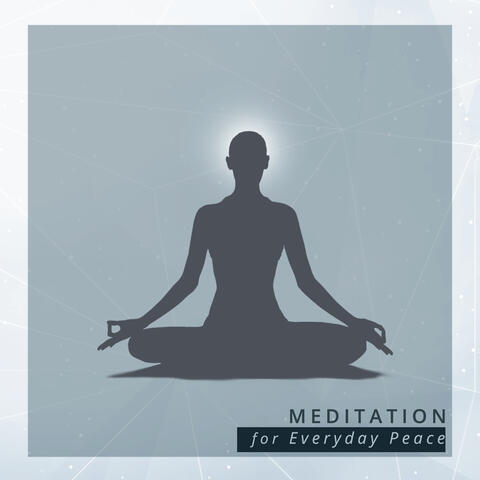 Meditation for Everyday Peace