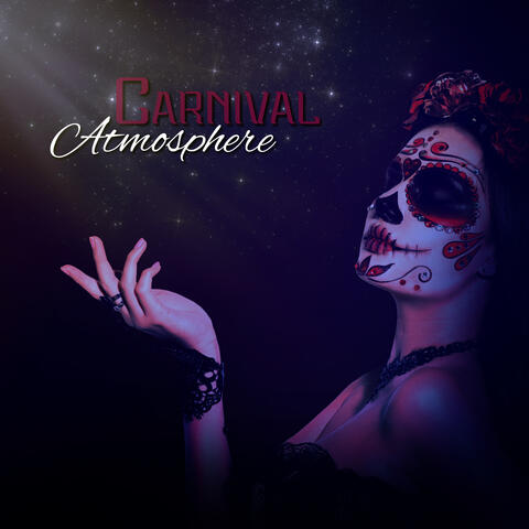 Carnival Atmosphere – Rhythmic Jazz Latin Music 2022