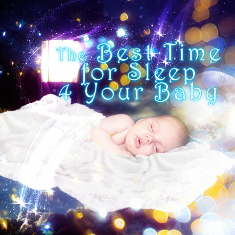 The Best Time for Sleep 4 Your Baby – When the Night Falls, Goodnight Lullabies, Peaceful Sounds for Sleep, Soothing Music for Childrens, Sweet Dreams with Classical Music