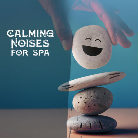 Calming Noises for Spa