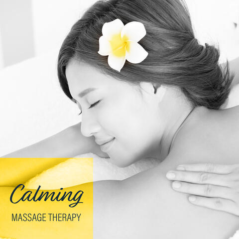 Calming Massage Therapy: Slow Breath, Peace and Serenity, Blissful Relaxation