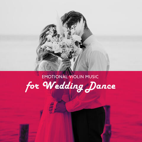 Emotional Violin Music for Wedding Dance: Romantic Jazz for Elegant Party