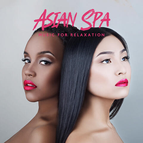Asian Spa Music for Relaxation