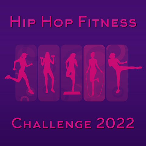 Hip Hop Fitness Challenge 2022