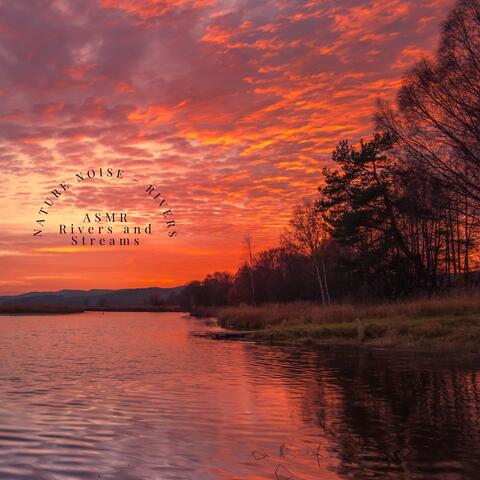 Nature Noise – Rivers