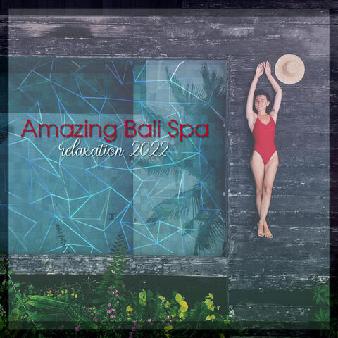 Amazing Bali Spa Relaxation 2022