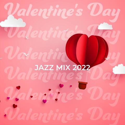 Valentine's Day Jazz Mix 2022: Most Romantic and Intimate Jazz Ballads for Valentine’s Time