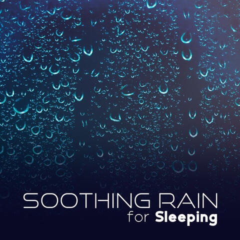 Soothing Rain for Sleeping: Feel Balance and Harmony, Calming Nature Sounds