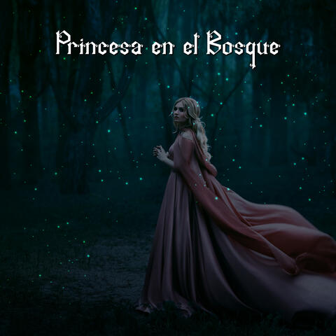 Princesa en el Bosque: Canciones de Cuna Mágico