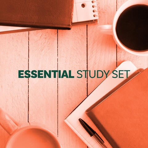 Essential Study Set: Calm Music to Help You Concentrate and Focus