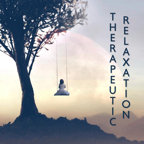 Therapeutic Relaxation: Relaxed Senses, Calmness, Positivity