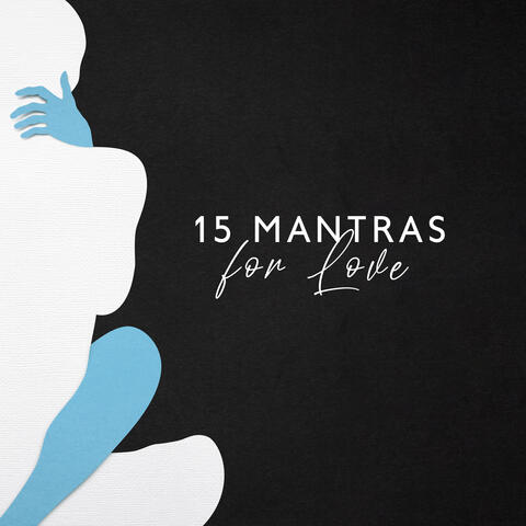 15 Mantras for Love: Metta Meditation for Valentine’s Day 2022