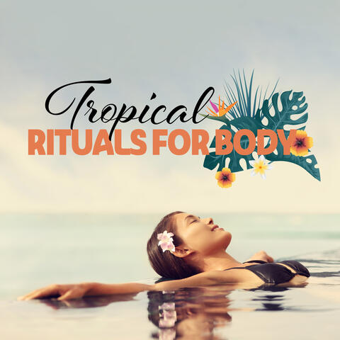 Tropical Rituals for Body: Calming Hawaiian Spa & Wellness, Beach Music, Ukulele Relaxation