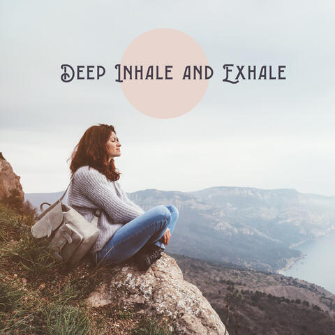 Deep Inhale and Exhale – Deep Meditation, Yoga Exercise, Meditation Time