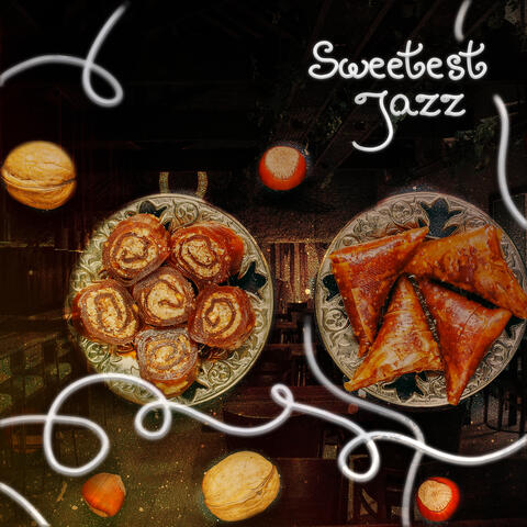 Sweetest Jazz: Dinner Music, Jazz Lounge, Restaurant Jazz Collection 2022