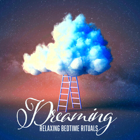 Dreaming (Relaxing Bedtime Rituals)