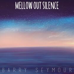 Mellow out Silence
