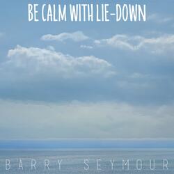 Be Calm with Lie-Down