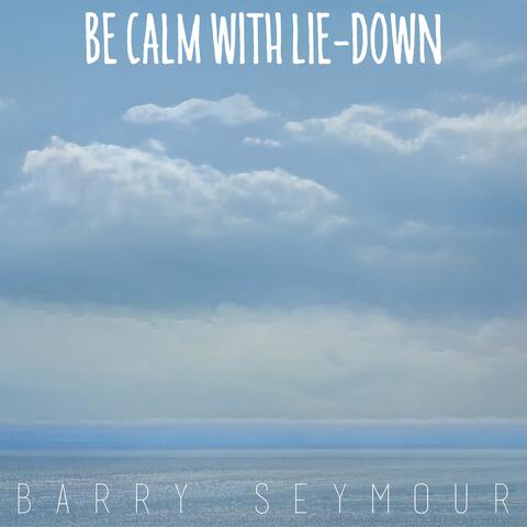 Be Calm with Lie-Down