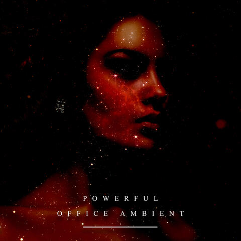 Powerful Office Ambient: Calming Playlist for Working in Office