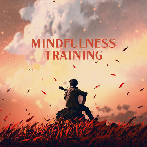 Mindfulness Training (Relaxing Place with Guitar Sounds, Nature, Ambient Music)