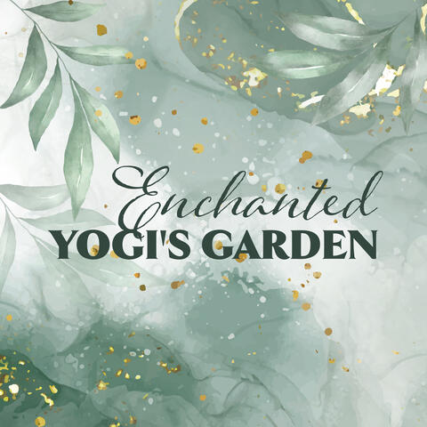 Enchanted Yogi's Garden: Emotional Music for Spiritual Walking Meditation