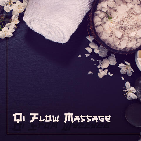 Qi Flow Massage: Japanese Spa & Wellness Music