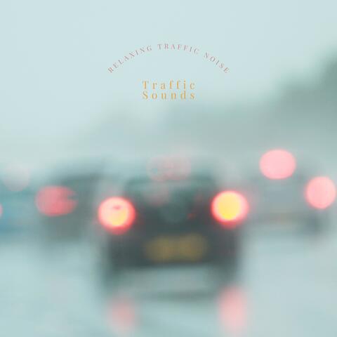 Relaxing Traffic Noise