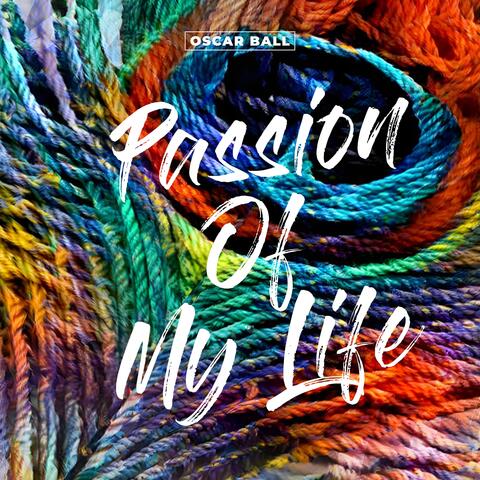Passion of My Life