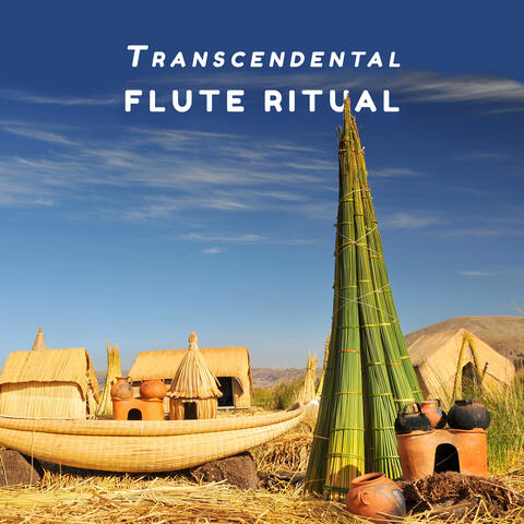 Transcendental Flute Ritual: Amerindians Ceremony for Healing