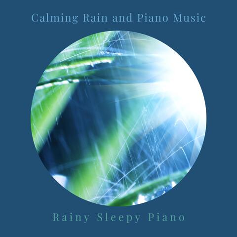 Calming Rain and Piano Music