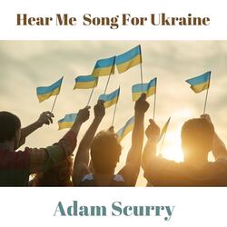 Hear Me Song for Ukraine