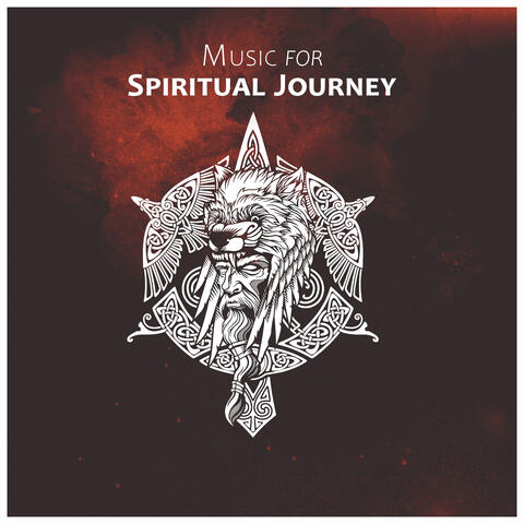 Music for Spiritual Journey (Healing Shamanic Zone)