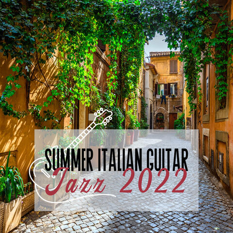 Summer Italian Guitar Jazz 2022