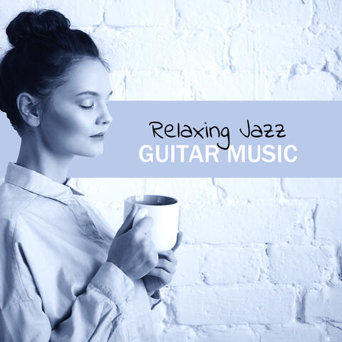 Relaxing Jazz Guitar Music (Relaxing 50 Minutes of Instrumental Jazz)