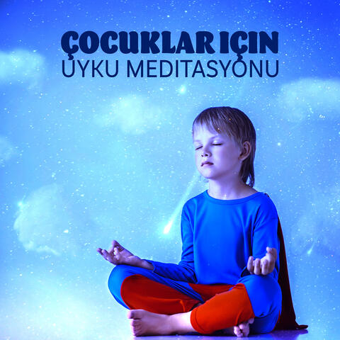 Çocuklar Için Uyku Meditasyonu