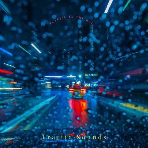Traffic in the Rain