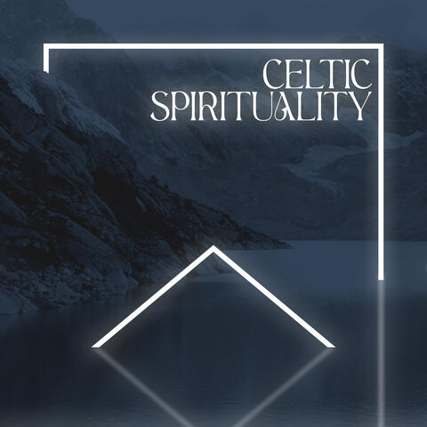 Celtic Spirituality: Relaxing Irish Meditation, Nature Sounds, Mindful Breathing