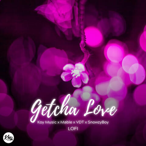Getcha Love