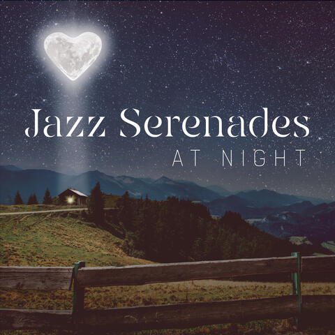 Jazz Serenades at Night