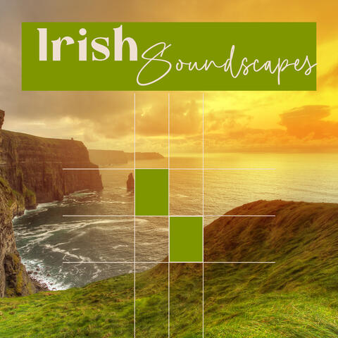 Irish Soundscapes: Celtic Instrumental Relaxation
