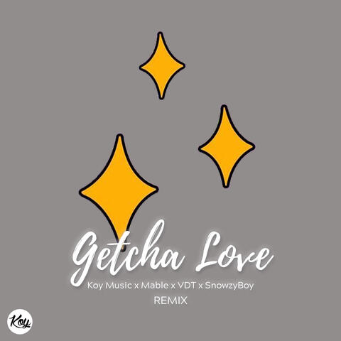 Getcha Love
