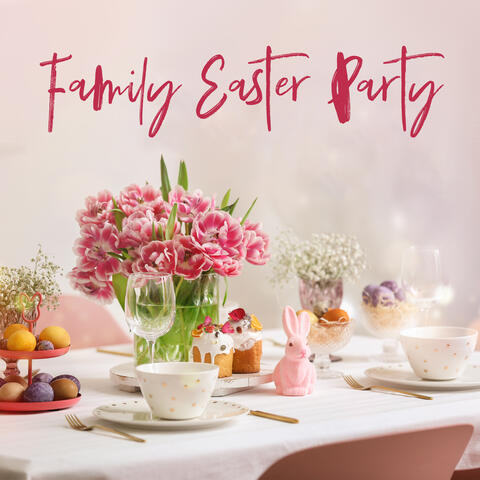 Family Easter Party – Background Jazz to Celebrate Easter at Home