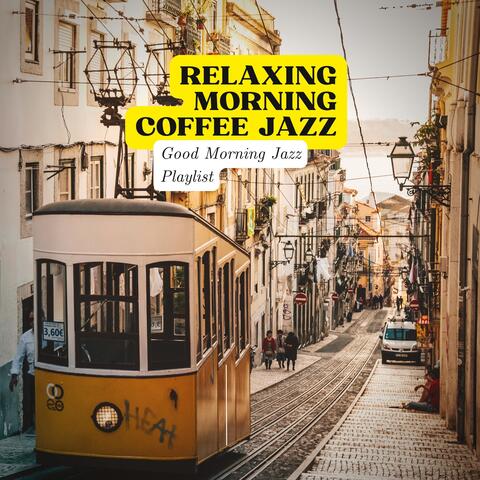 Good Morning Jazz Playlist