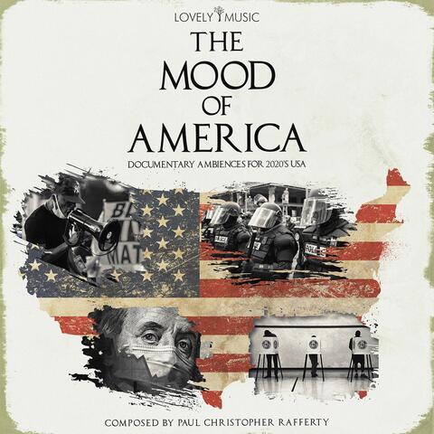 The Mood of America - Documentary Ambiences for 2020's USA