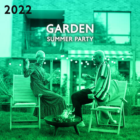 2022 Garden Summer Party: Positive Vibes, Cocktails & Barbeque, Total Chill