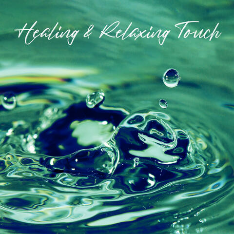 Healing & Relaxing Touch: Soothing Ocean Tunes for Body Treatments, Pleasant Massage Time, Energy from Water